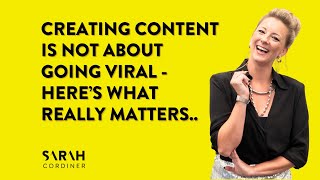 Creating Content is NOT About Going Viral  here’s what REALLY matters [upl. by Onitnatsnoc]