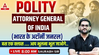 Indian Polity  Attorney General of India अटॉर्नी जनरल  Polity For PCS Exam  By Saurabh Sir [upl. by O'Gowan]