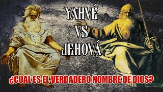 YAHVÉ vs JEHOVÁ El verdadero nombre de Dios YHWH [upl. by Asta658]