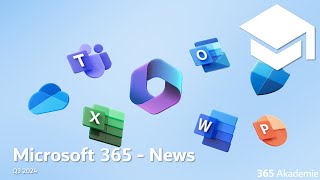 Microsoft 365 News  Q32024  Die QuartalsNewsSendung der 365 Akademie [upl. by Weingarten]