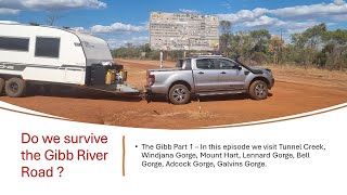 Gibb River Road Part 1 [upl. by Kenti]