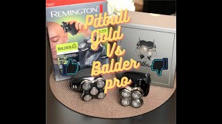 BEST HEAD SHAVER FOR BALD HEADS PITBULL GOLD Vs BALDER PRO RX5 [upl. by Anevad]