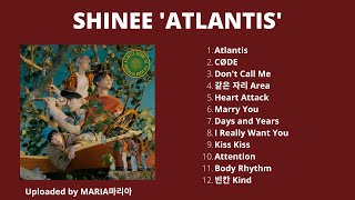 FULL ALBUM SHINEE 샤이니 ‘Atlantis’ [upl. by Blank]