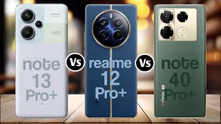 Redmi Note 13 Pro Vs Realme 12 Pro Vs Infinix Note 40 Pro [upl. by Nilsoj]