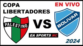 🔴Palestino vs Bolivar en vivo  Fase de Grupos  Copa Libertadores [upl. by Ennovoj891]