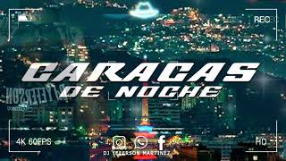 CARACAS DE NOCHE  REMIX [upl. by Anayra442]