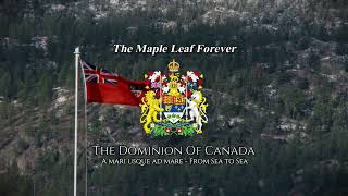 The Maple Leaf Forever  Anthem Of The Dominion Of Canada Instrumental [upl. by Einaoj149]