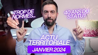 ACTU TERRITORIALE JANVIER 2024  trop de normes [upl. by Mei276]