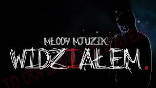 młody mjuzik  Widziałem [upl. by Emersen719]