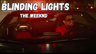 Blinding Lights Lyrics  The Weeknd [upl. by Emanuela]