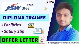 JSW Steel Dolvi Diploma Trainee 2024 Salary Slip  Facilities and Offer Letter। JSW Steel det 2024 [upl. by Aicinod]