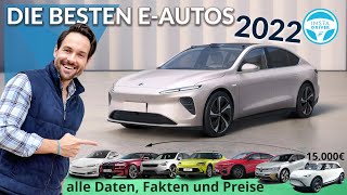 DIE BESTEN ELEKTROAUTOS 2022  alle DATEN und PREISE [upl. by Eiralc]