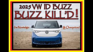 ALL NEW 2025 VW ID Buzz  A nostalgic and overpriced information packed overview and explanation [upl. by Matthaeus]