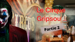 Le clown Gripsou rediffusion partie 2 avec cochetclaudia [upl. by Yensehc670]