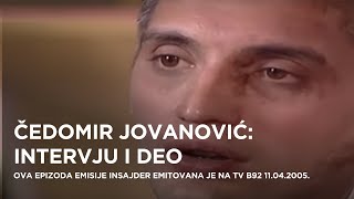 Čedomir Jovanović intervju I deo  Insajder [upl. by Ora]