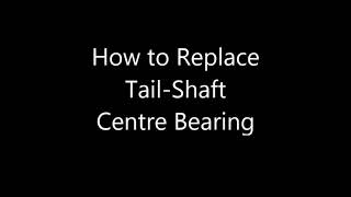 Replace TailShaft Centre Bearing Trailshaft Center Bearing  How to Replace Center Bearing [upl. by Elleinaj943]