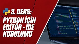 Python Dersleri 3  Python EDİTÖR  IDE Kurulumu PyCharm amp Visual Studio Code [upl. by Nnylarak617]