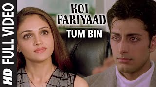 Official Koi Fariyaad Full Video Song  Jagjit Singh  Tum Bin  Nikhil Vinay  Priyanshu [upl. by Meaghan]