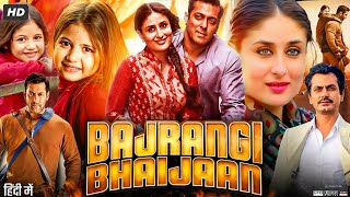 Bajrangi Bhaijaan Full Movie HD  Salman Khan  Kareena Kapoor  Harshaali Malhotra  Review amp Facts [upl. by Phare155]