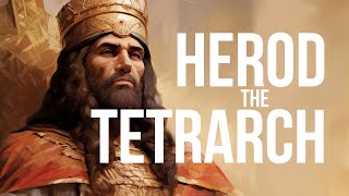 A Moment in History Herod the Tetrarch [upl. by Kaleena]