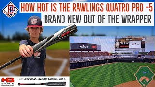 How HOT is the Rawlings Quatro Pro 2022 5 Brand NEW out for the Wrapper  Baseball Bat Reviews [upl. by Mctyre]