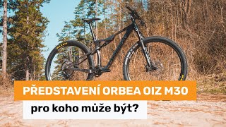 Představení Orbea Oiz M30  pro koho může být [upl. by Llywellyn]