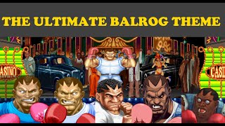 The Ultimate Balrog Theme [upl. by Hsetim]