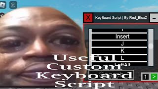 Useful Custom Keyboard Roblox Script Hack  Fluxus  Hydrogen  Delta  Arceus X [upl. by Dalury]