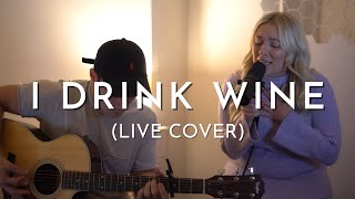 I Drink Wine  Adele Live Acoustic Cover [upl. by Erwin]