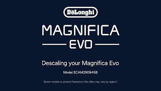 Magnifica Evo  How to descale your coffee machine [upl. by Yendyc]