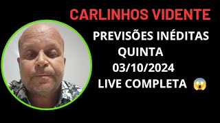 CARLINHOS VIDENTE PREVISÕES INÉDITAS 03102024 LIVE COMPLETA carlinhosvidente [upl. by Napas431]