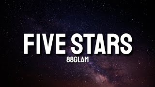 88GLAM  Five Stars Lyrics [upl. by Vanda]