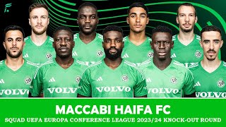 MACCABI HAIFA FC 🇮🇱 SQUAD • UEFA Conference League 20232024 Knockout Round with New Players [upl. by Larine]