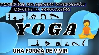 YOGA EJERCICIO MENTAL MEDITACIÓN ARTE AMIGOS [upl. by Constanta]