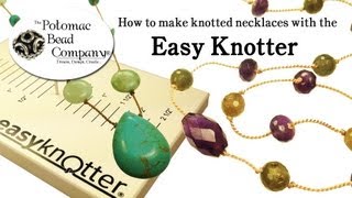 How to Make Knotted Necklaces with the Easy Knotter [upl. by Nevart]