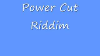 Power Cut Riddim [upl. by Aleahpar]