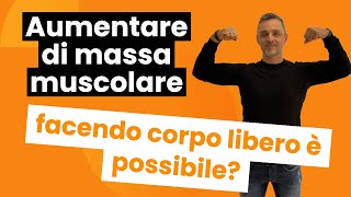 Aumentare di massa muscolare facendo corpo libero è possibile  Filippo Ongaro [upl. by Mairym240]