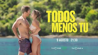 Todos Menos Tu  9 Agosto 2130  TVCine TOP [upl. by Tayyebeb29]