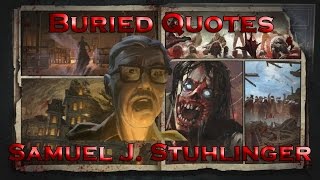 Buried Quotes  Samuel J Stuhlinger Call of Duty Black Ops II Zombies [upl. by Ynnel459]