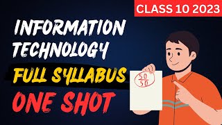 Full Syllabus Marathon  CLASS 10 IT ONE SHOT REVISION [upl. by Atrahc]