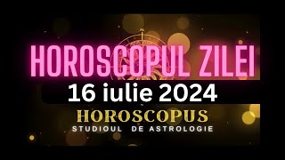 Horoscopul Zilei  16 iulie 2024  HOROSCOPUS [upl. by Selim936]