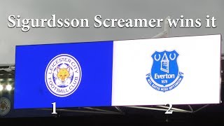 LCFC v Everton 12 Sigurdsson Screamer wins it [upl. by Madai265]