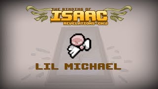 Binding of Isaac Revelation Item  Lil Michael [upl. by Leirrad]