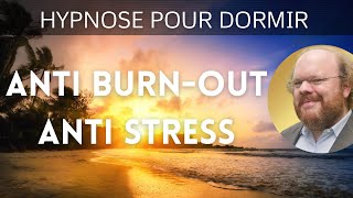 Hypnose pour dormir et vaincre le burnout… et le stress  🚨 EMPATHIE LE PODCAST 5 [upl. by Namilus167]