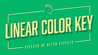 Linear Color Key  Effects of After Effects [upl. by Anilecram]