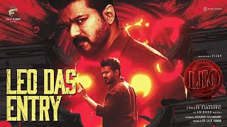 Leo Das Entry  LEO  Thalapathy Vijay  Lokesh Kanagaraj  Anirudh Ravichander [upl. by Novets]