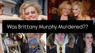 💊Did BRITTANY MURPHY’s Mom Kill Her To Steal Her Husband amp Money 💸😱 [upl. by Akkimat]