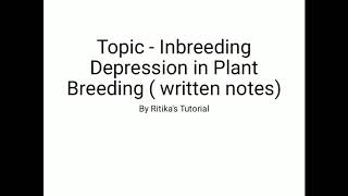 Inbreeding Depression in Plant Breeding by Ritikas Tutorial [upl. by Airliah]