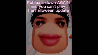 Roblox is down again roblox [upl. by Crespo]