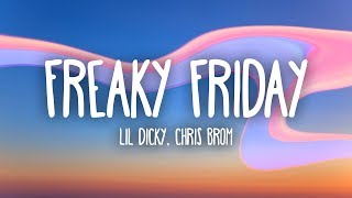 Lil Dicky  Freaky Friday Lyrics ft Chris Brown [upl. by Ailimac]